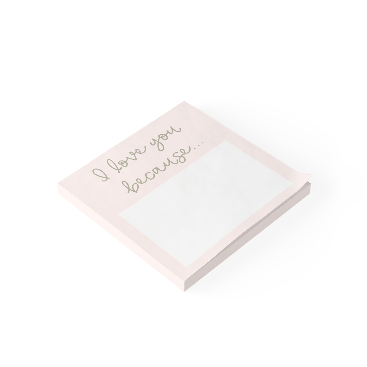 "I Love You Because" Pink Post-it® Notes