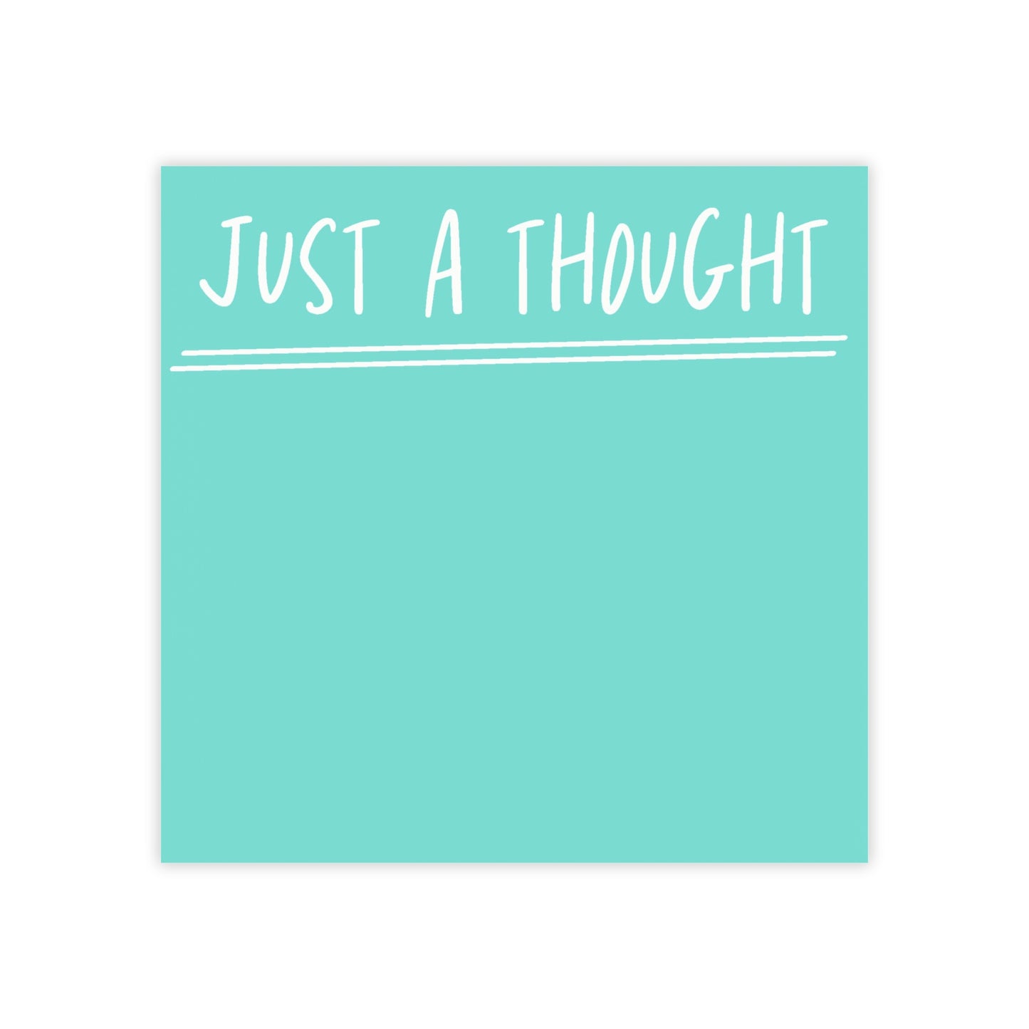 "Just a Thought" Post-it® Notes