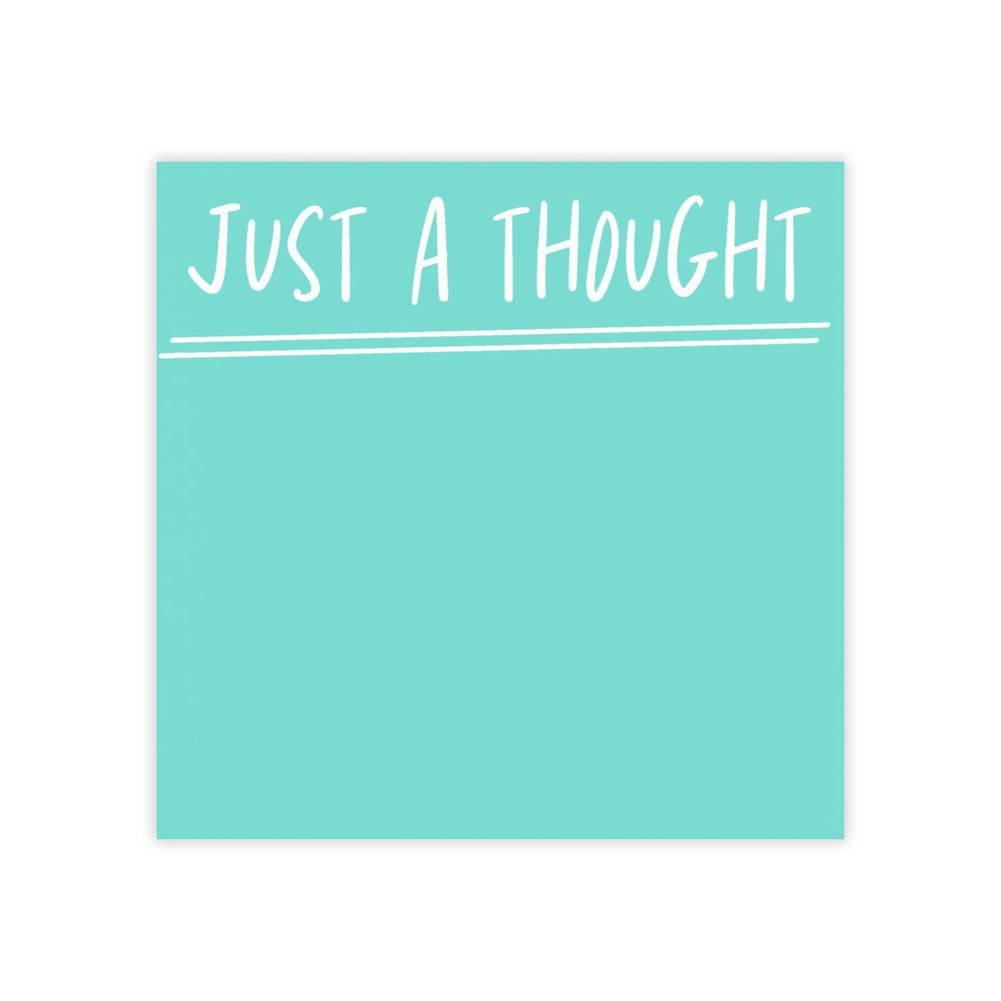 "Just a Thought" Post-it® Notes